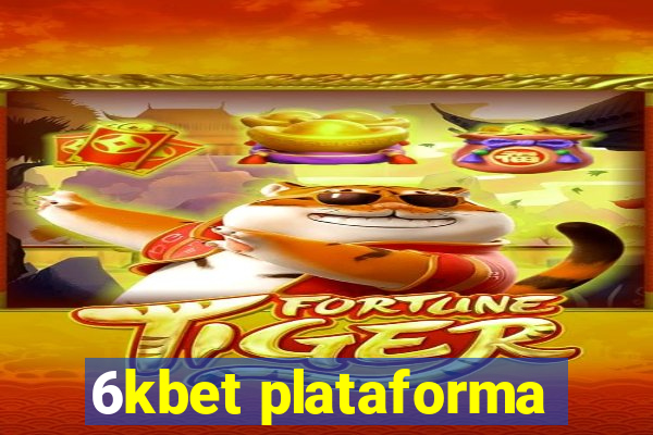6kbet plataforma